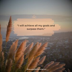 Affirmations For Motivation - Achieve All My Goals