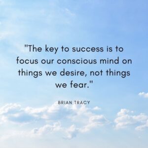 Overcoming Fear Quotes - Focus on Our Desires
