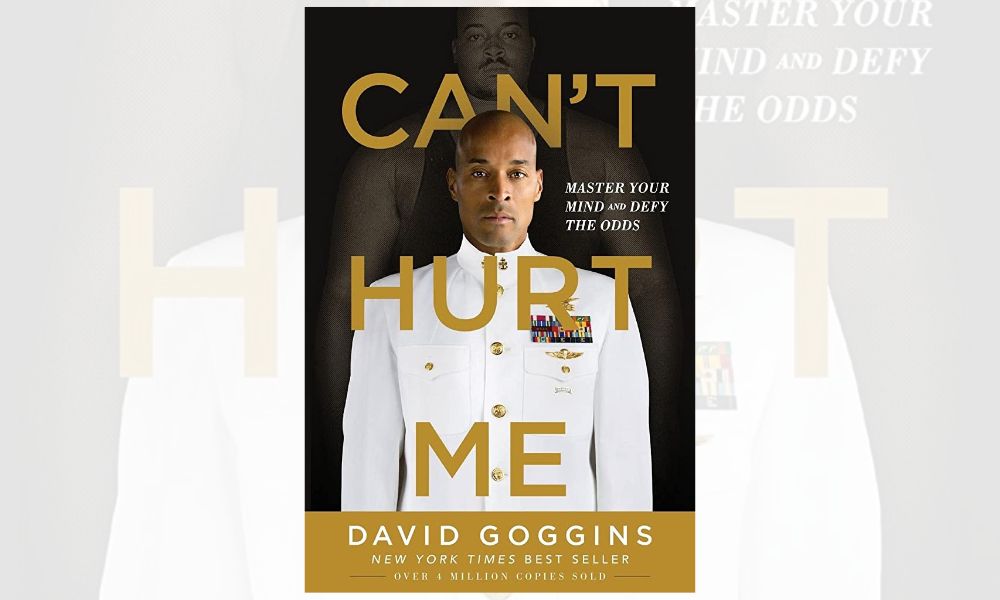 Can't Hurt Me Review: How David Goggins Defied the Odds (and How You Can  Too) - TCK Publishing