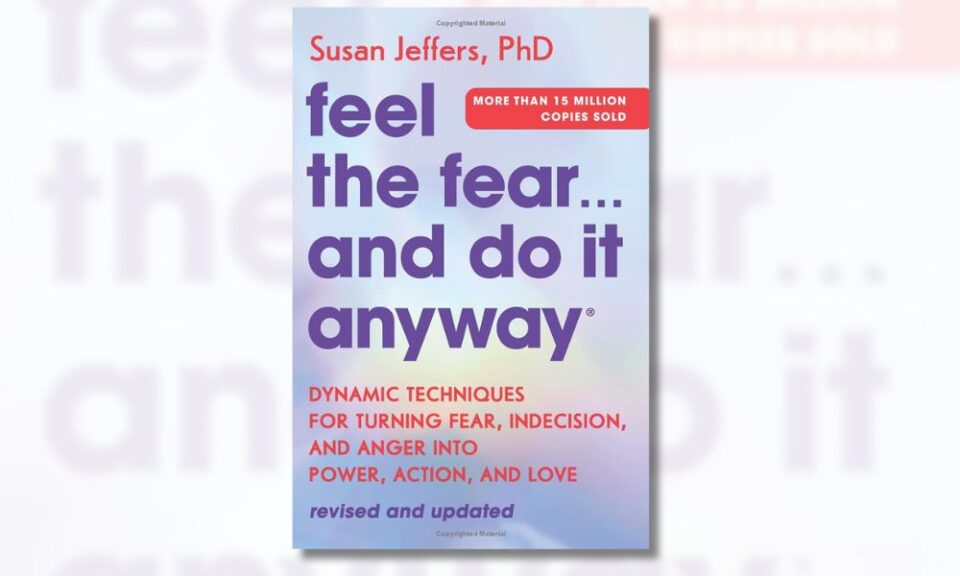 Feel the Fear and Do It Anyway Review